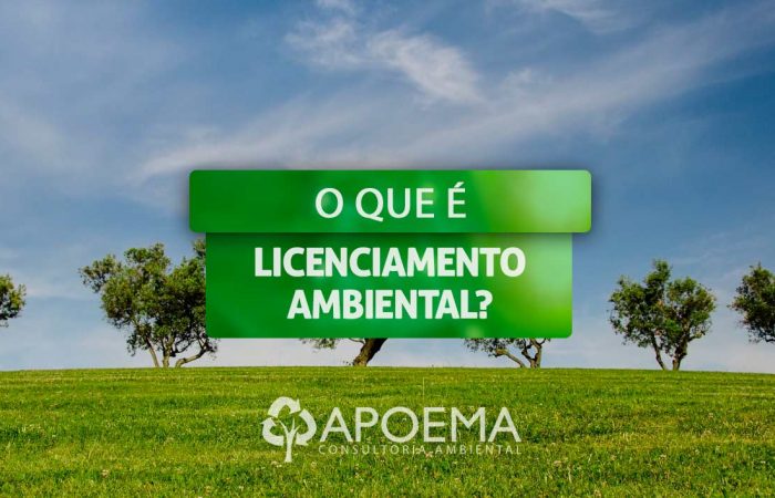 O que é Licenciamento Ambiental?